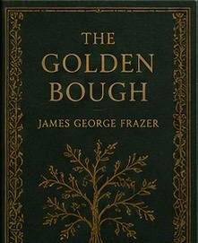 The Golden Bough – Frazer’s classic study of myth, ritual, and the evolution of human belief across cultures.